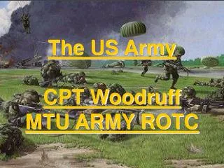 The US Army CPT Woodruff MTU ARMY ROTC