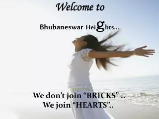 Welcome to Bhubaneswar Hei g hts...