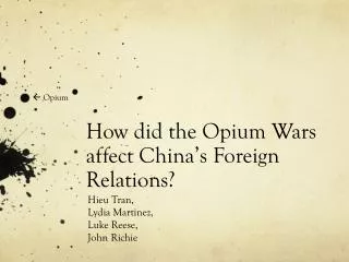 How did the Opium Wars affect China’s Foreign Relations?