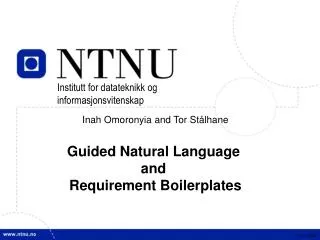 Inah Omoronyia and Tor Stålhane Guided Natural Language and Requirement Boilerplates