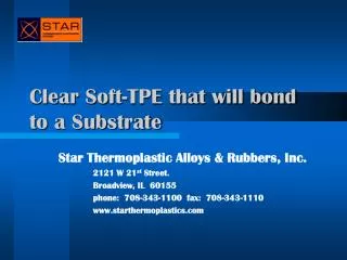 Clear Soft-TPE that will bond to a Substrate