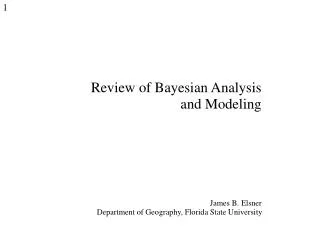 Review of Bayesian Analysis and Modeling