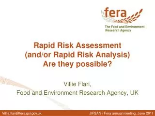 Rapid Risk Assessment (and/or Rapid Risk Analysis) Are they possible?