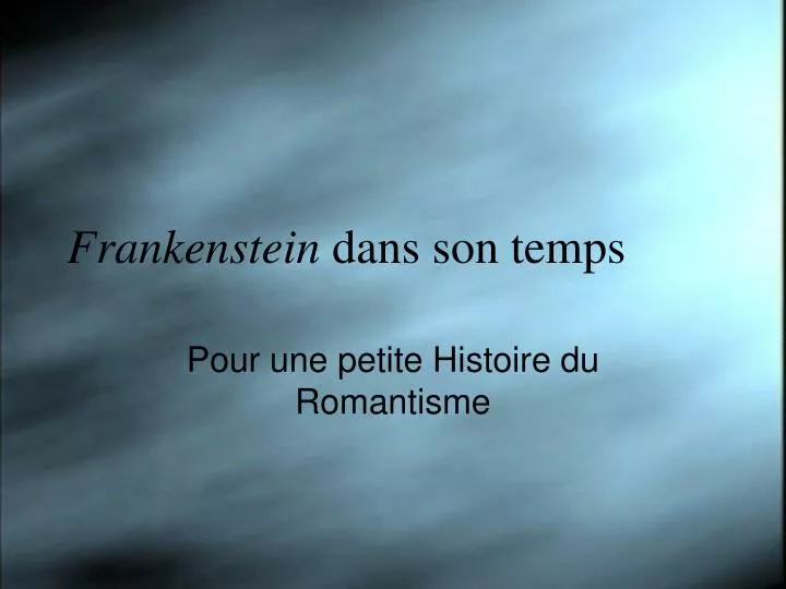 frankenstein dans son temps