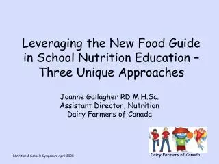 Leveraging the New Food Guide in School Nutrition Education – Three Unique Approaches