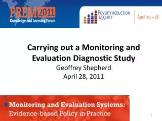 Carrying out a Monitoring and Evaluation Diagnostic Study Geoffrey Shepherd April 28, 2011