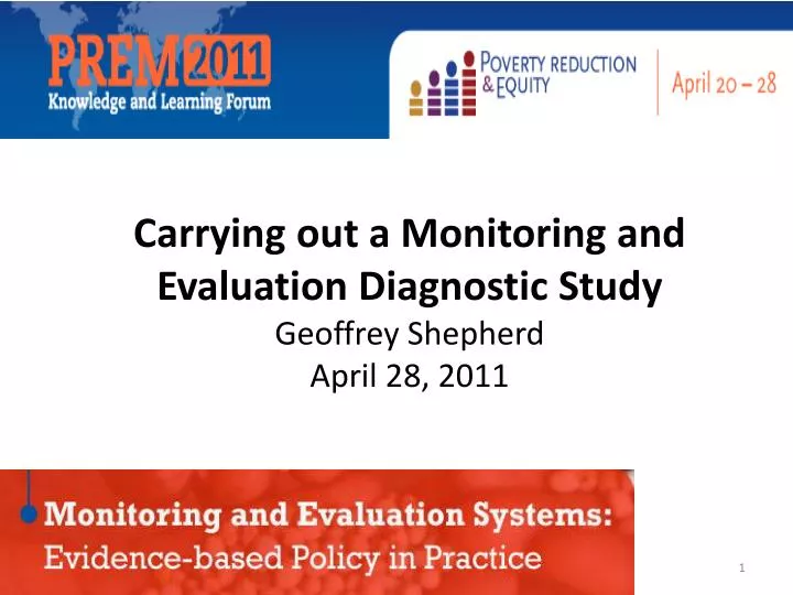carrying out a monitoring and evaluation diagnostic study geoffrey shepherd april 28 2011