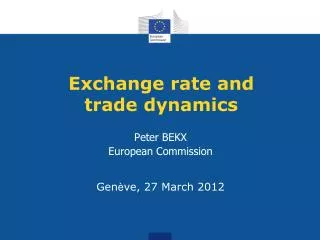 Exchange rate and trade dynamics