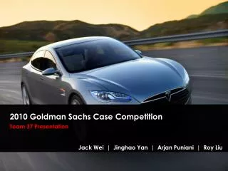 2010 Goldman Sachs Case Competition