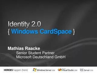 Identity 2.0 { Windows CardSpace }