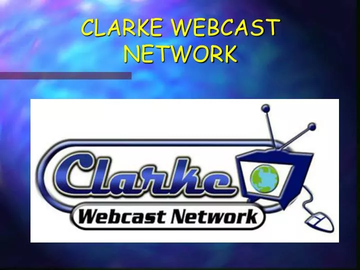 clarke webcast network