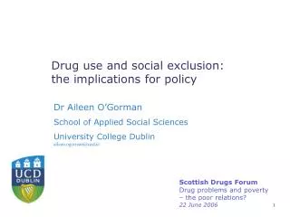 Drug use and social exclusion: the implications for policy