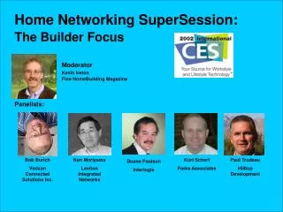 Home Networking SuperSession: The Builder Focus