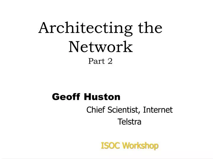 architecting the network part 2