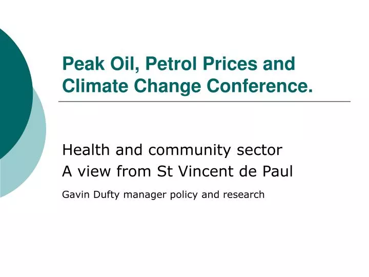 peak oil petrol prices and climate change conference