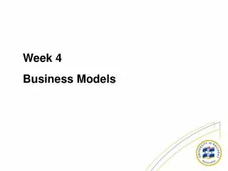Week 4 Business Models