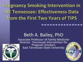 Pregnancy Smoking Intervention in NE Tennessee: Effectiveness Data from the First Two Years of TIPS
