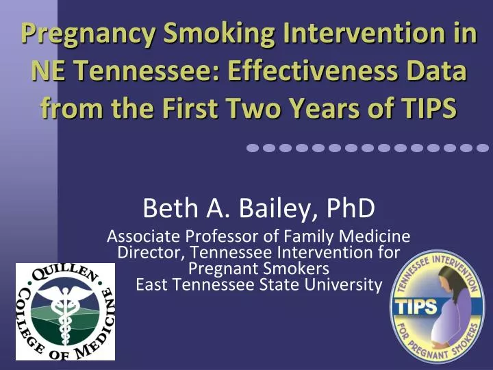 pregnancy smoking intervention in ne tennessee effectiveness data from the first two years of tips