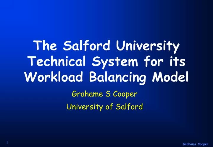 the salford university technical system for its workload balancing model