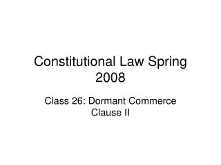 Constitutional Law Spring 2008