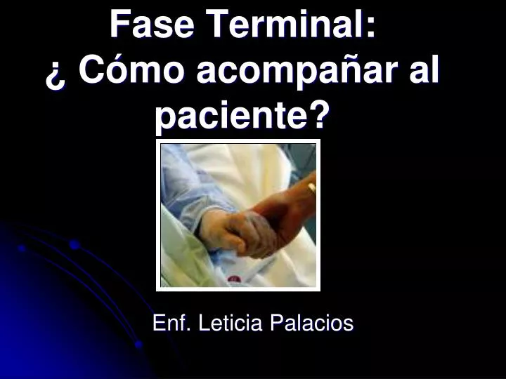 fase terminal c mo acompa ar al paciente