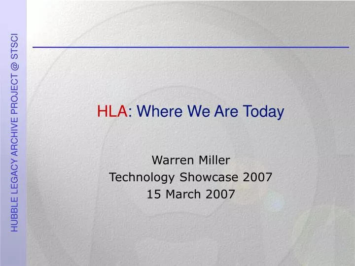 hla where we are today