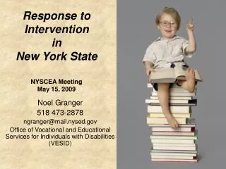 Response to Intervention in New York State NYSCEA Meeting May 15, 2009