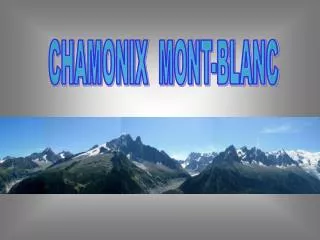 CHAMONIX MONT-BLANC