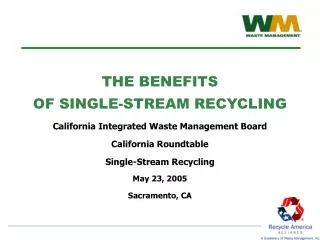 THE BENEFITS OF SINGLE-STREAM RECYCLING
