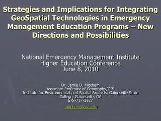 Strategies and Implications for Integrating GeoSpatial Technologies in Emergency Management Education Programs – New D
