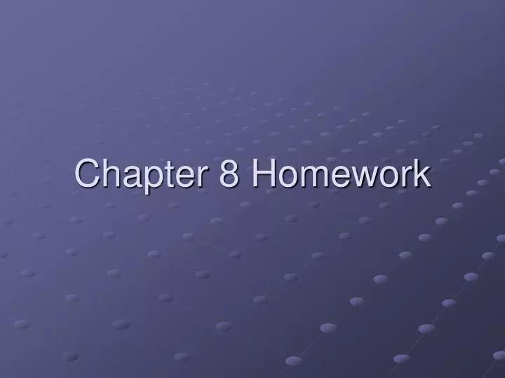 chapter 8 homework