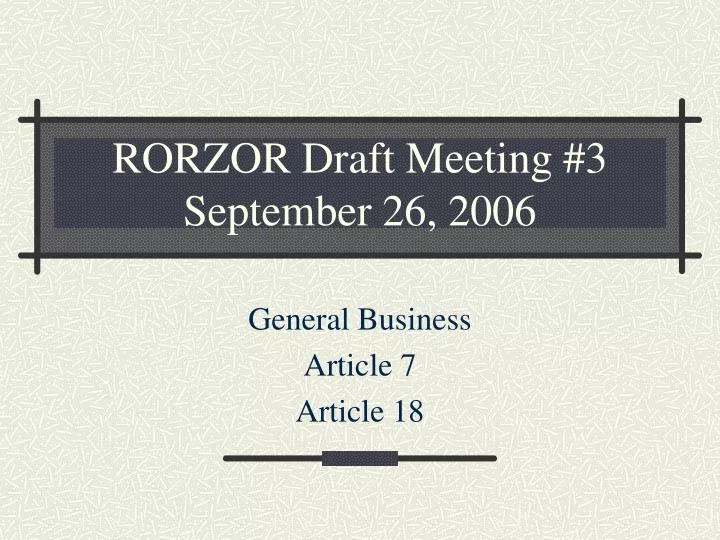 rorzor draft meeting 3 september 26 2006