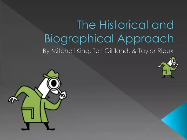 the historical and biographical approach