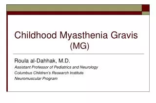 Childhood Myasthenia Gravis (MG)
