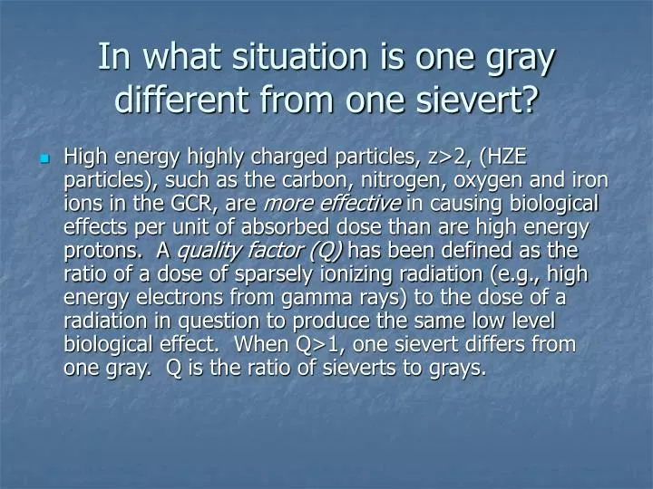 in what situation is one gray different from one sievert