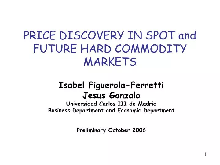 price discovery in spot and future hard commodity markets