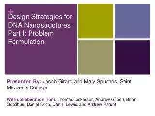 Design Strategies for DNA Nanostructures Part I: Problem Formulation