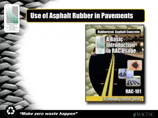Use of Asphalt Rubber in Pavements