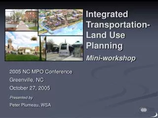 Integrated Transportation-Land Use Planning Mini-workshop