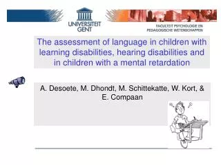 The assessment of language in children with learning disabilities, hearing disabilities and in children with a mental re