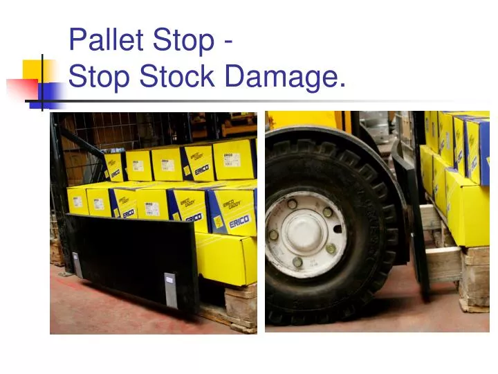 pallet stop stop stock damage