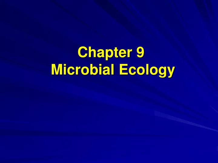 chapter 9 microbial ecology