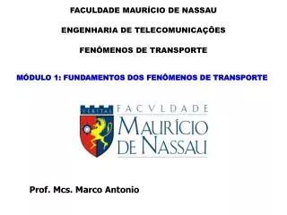 MÓDULO 1: FUNDAMENTOS DOS FENÔMENOS DE TRANSPORTE