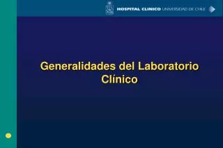 Generalidades del Laboratorio Clínico