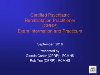 Certified Psychiatric Rehabilitation Practitioner (CPRP) Exam Information and Practicum