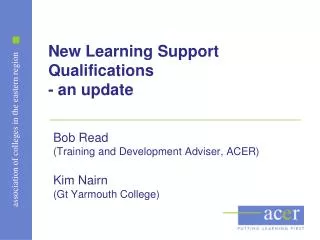 New Learning Support Qualifications - an update