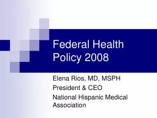 Federal Health Policy 2008