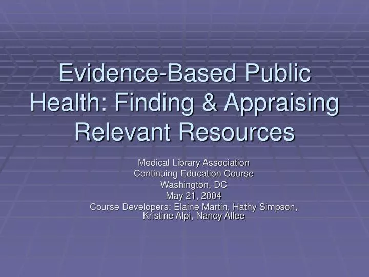 evidence based public health finding appraising relevant resources