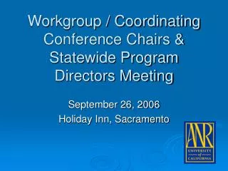 Workgroup / Coordinating Conference Chairs &amp; Statewide Program Directors Meeting