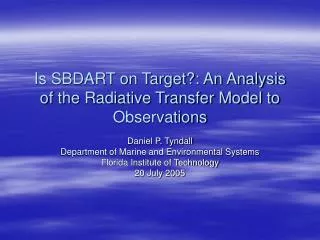 Is SBDART on Target?: An Analysis of the Radiative Transfer Model to Observations